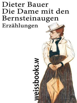 cover image of Die Dame mit den Bernsteinaugen